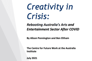 Creativity in Crisis: Report by Australia Institute
